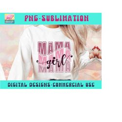 girl mama png, girl mom png, girl mama shirt design, mama distressed, mom of girls, mom shirt png, dtg design, pod desig