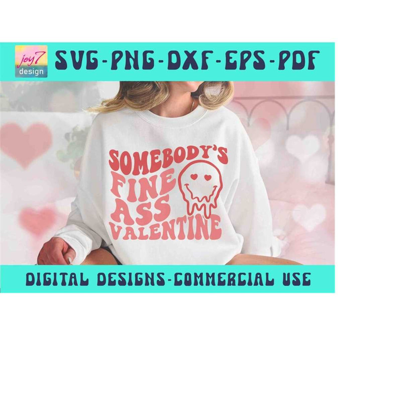 MR-9102023192452-somebodys-fine-ass-valentine-svg-png-funny-valentine-image-1.jpg