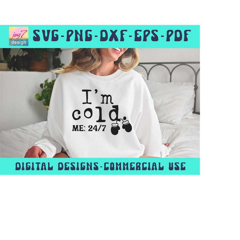 MR-9102023193422-im-cold-me-247-png-svg-pdf-dxf-eps-jpg-trendy-digital-designs-for-cutting-machines-and-sublimation-by-joy7design-on-etsy-httpswwwetsycomieshopj