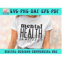 mental health matters svg png, mental health png, positive svg, you matter svg, be kind svg, mental health svg, self lov
