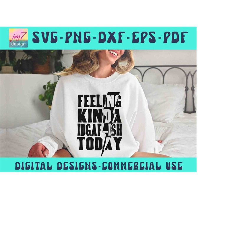 MR-9102023194121-idgaf-ish-shirt-svg-feeling-kinda-idgaf-ish-today-svg-png-image-1.jpg