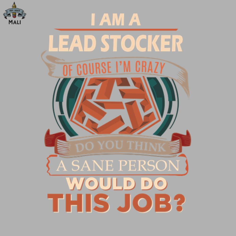 ML0908554-Lead Stocker - Sane Person Sublimation PNG Download.jpg