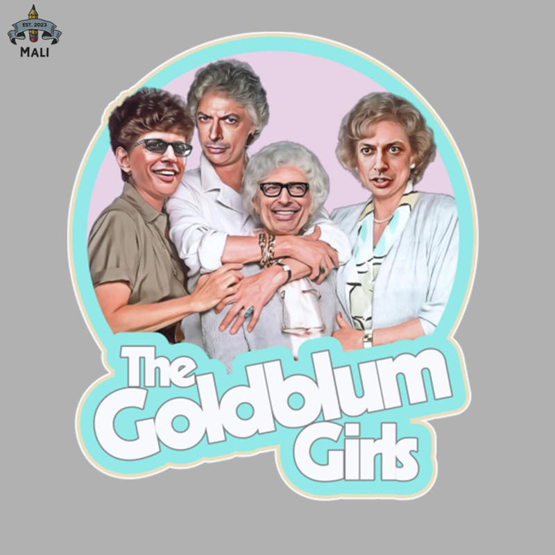 ML09081021-The Goldblum Girls Sublimation PNG Download.jpg