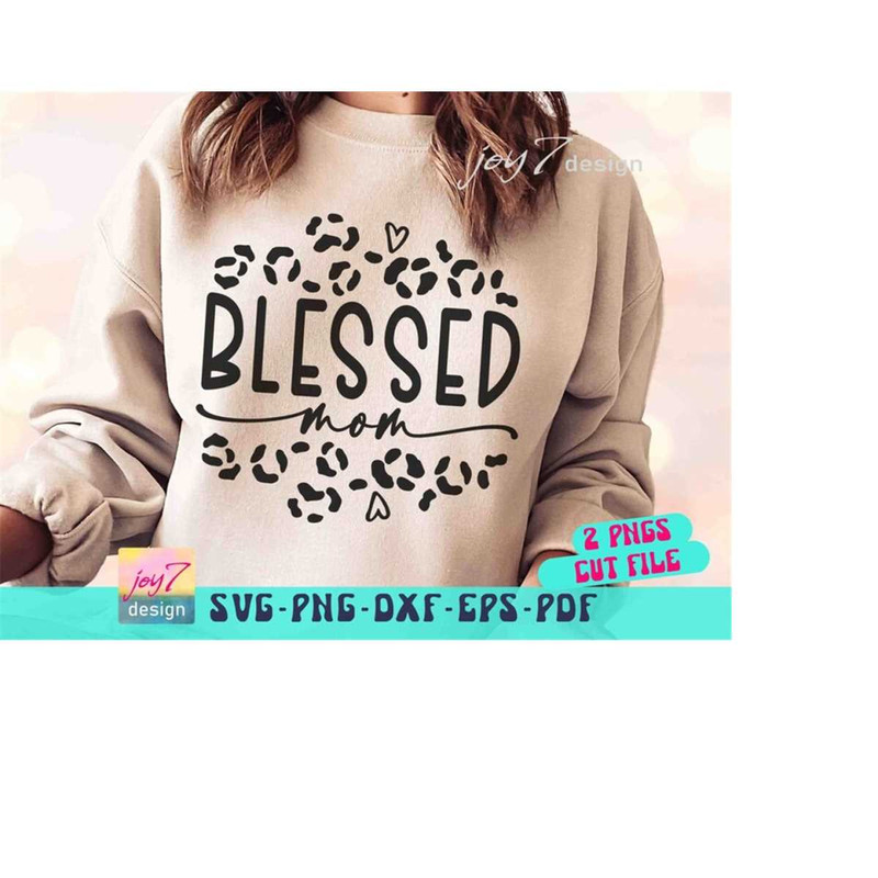 MR-9102023194843-blessed-mom-svg-png-mom-shirt-svg-all-day-every-day-mom-image-1.jpg