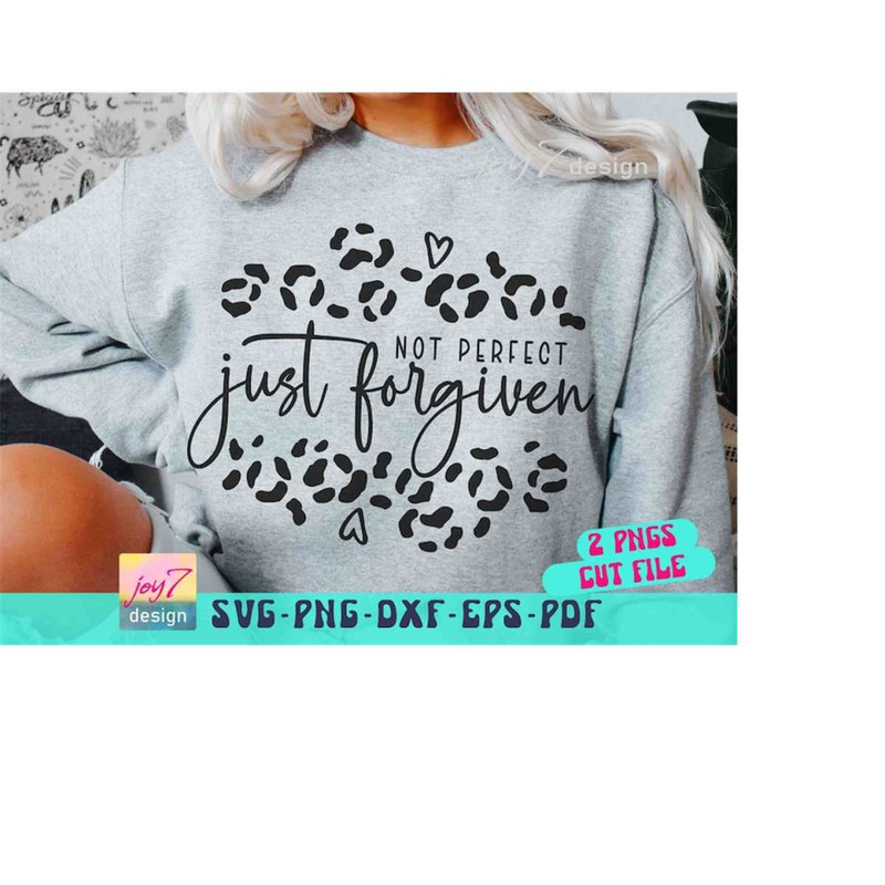 MR-910202319541-not-perfect-just-forgiven-svg-png-christian-svg-self-love-image-1.jpg