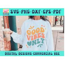 good vibes only svg png, good vibes, positive vibes, retro png, hippie svg, wavy text, positive svg,cricut silhouette cu