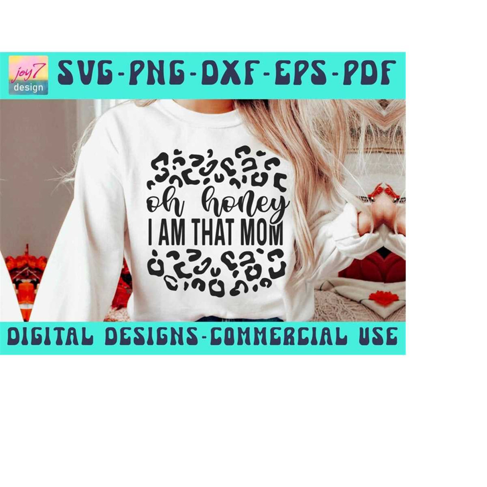 MR-9102023195459-oh-honey-i-am-that-mom-svg-png-pdf-dxf-eps-pod-funny-mom-svg-image-1.jpg