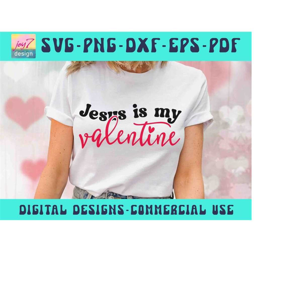 MR-910202319559-jesus-is-my-valentine-svg-png-pdf-love-like-jesus-jesus-image-1.jpg