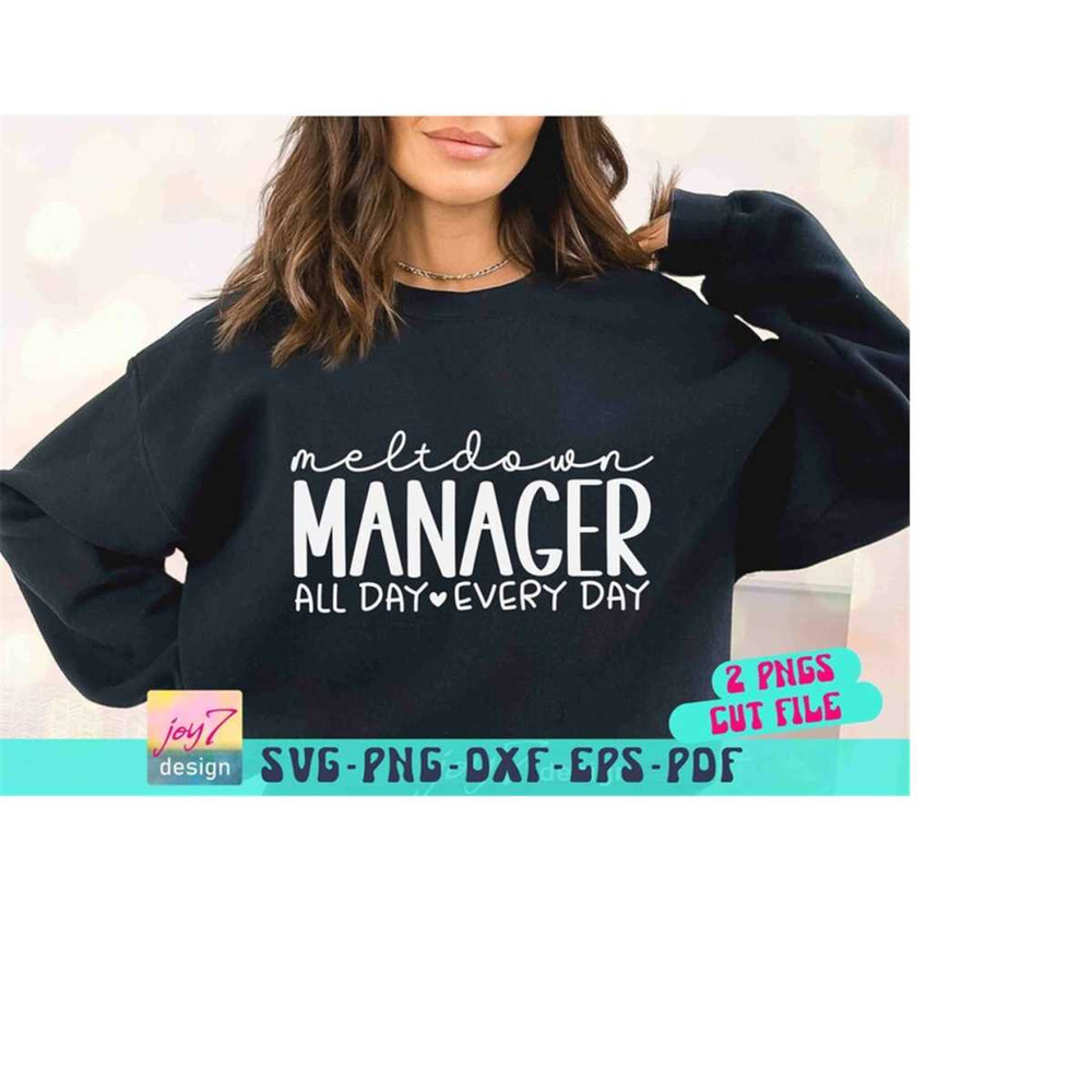 MR-910202320346-meltdown-manager-svg-png-mom-life-svg-all-day-every-day-mom-image-1.jpg