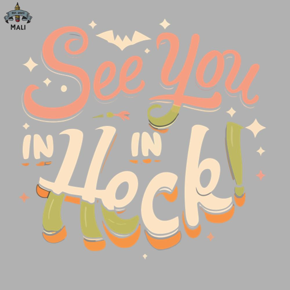 ML0908884-see you in heck Sublimation PNG Download.jpg