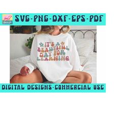 its a beautiful day for learning svg png teacher shirt svg teacher gift teaching svg teacher appreciation teach cut file