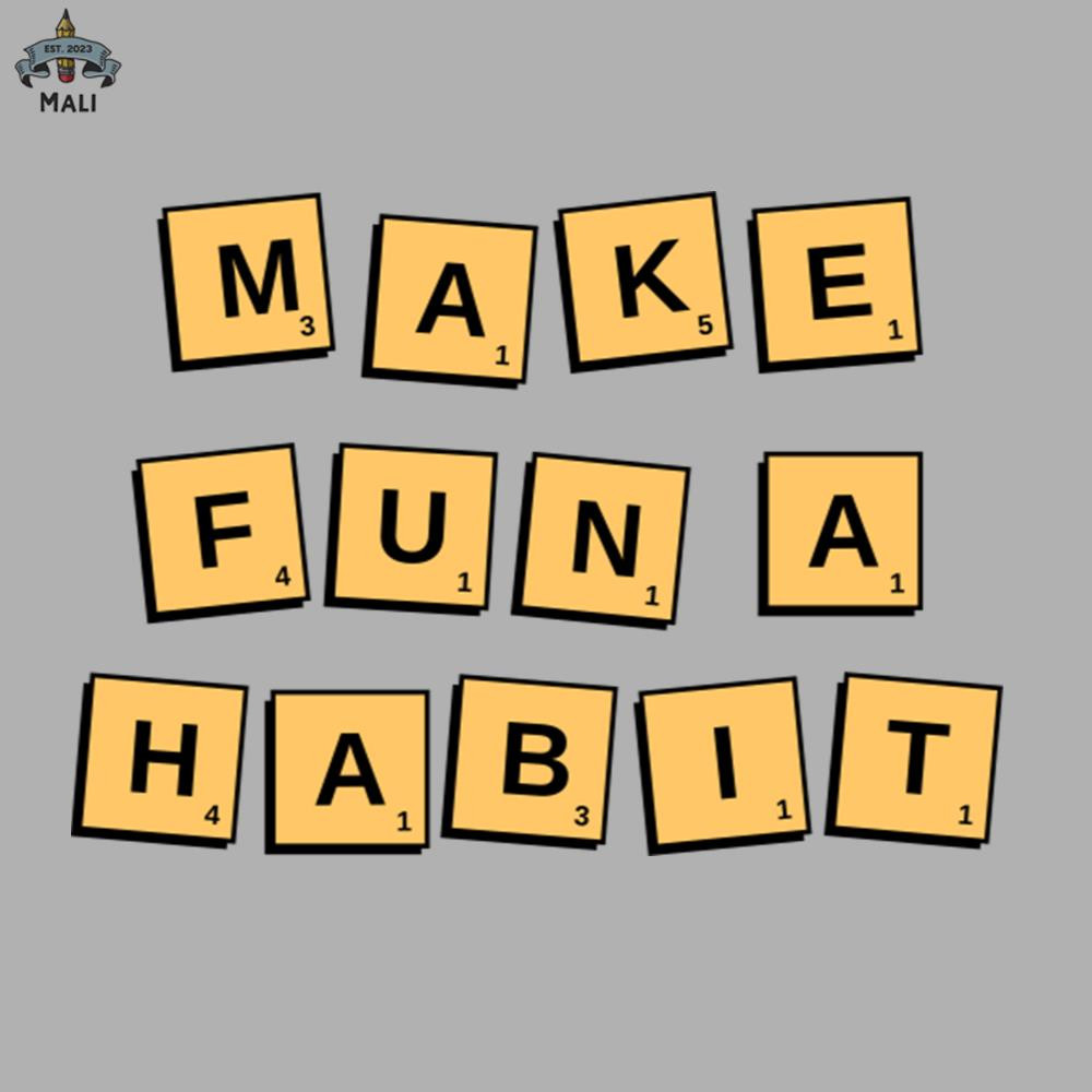 ML0908597-Make Fun A Habit Game Tiles Sublimation PNG Download.jpg