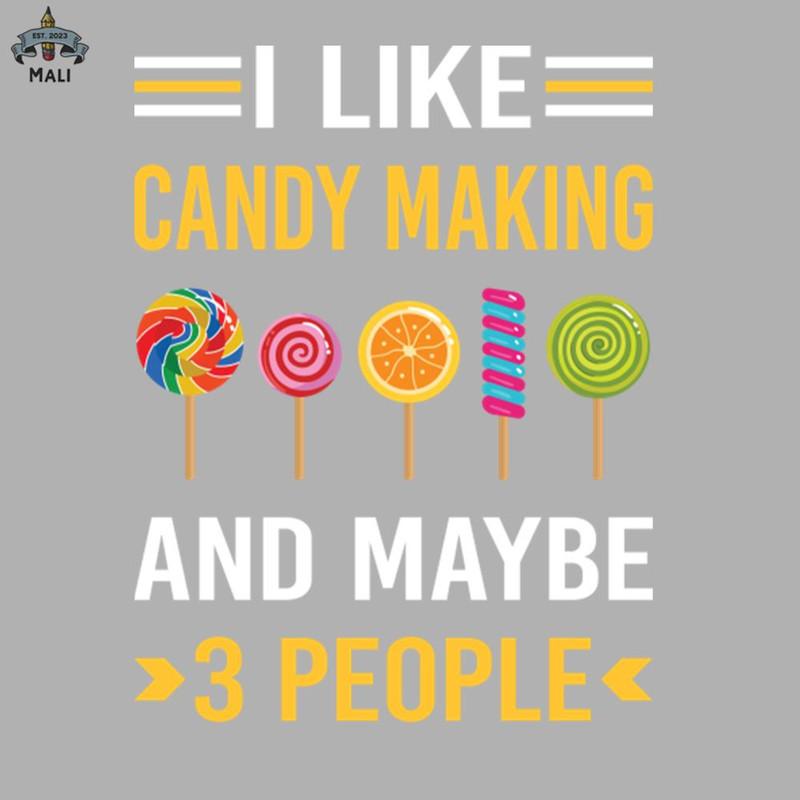 ML0908634-Maybe 3 People Candy Making Maker Candymaking Sublimation PNG Download.jpg
