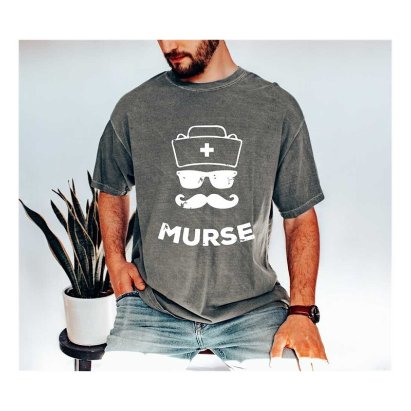 MR-1010202303825-murse-shirt-male-nurse-tee-murse-gift-murse-student-image-1.jpg