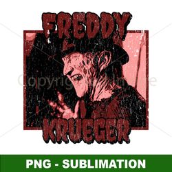 Freddy Krueger Sublimation PNG - Grunge Nightmare Design - Terrify with This Dark and Gritty Digital Download