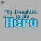 ML0908677-My Daughter is my Hero Sublimation PNG Download.jpg