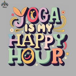 yoga is my happy hour sublimation png download