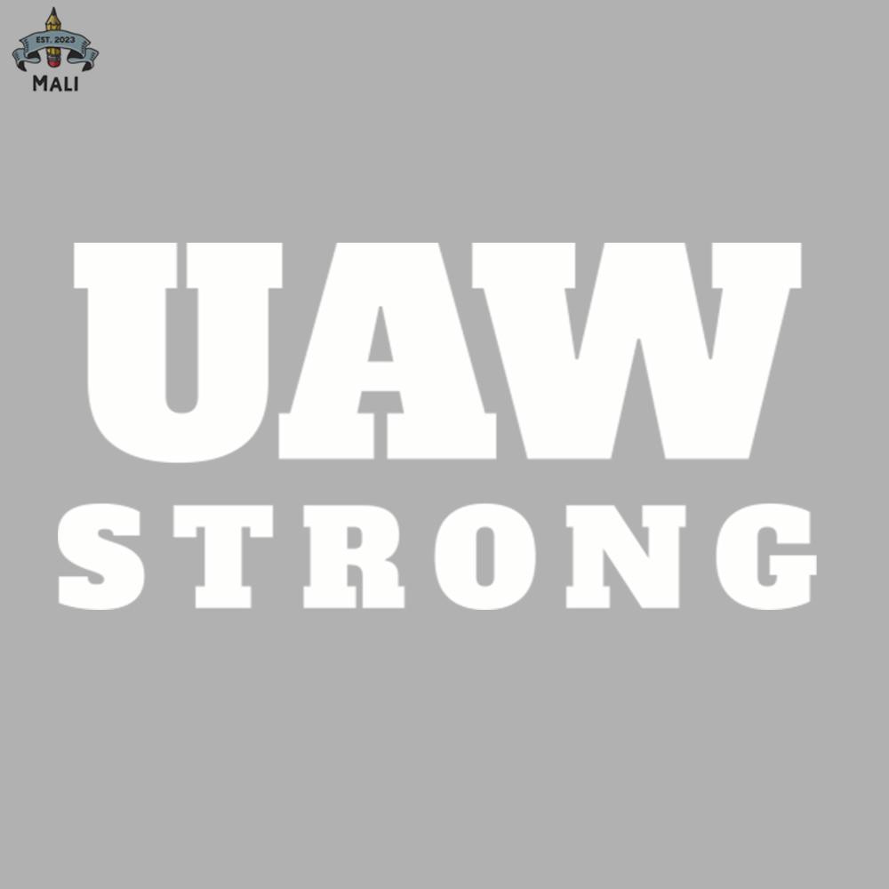 ML09081071-UAW Strong UAW Proud Union Pride Labor Laborer Worker Sublimation PNG Download.jpg