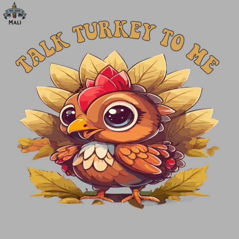 ML0908971-talk turkey to me funny Thanksgiving Sublimation PNG Download.jpg
