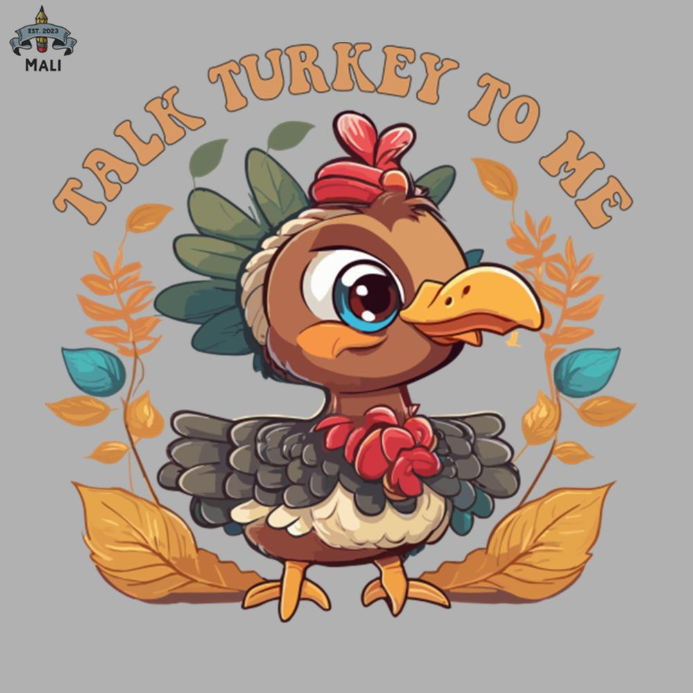 ML0908974-Talk Turkey To Me Thanksgiving day cute tukey saying Talk Turkey To Me Sublimation PNG Download.jpg