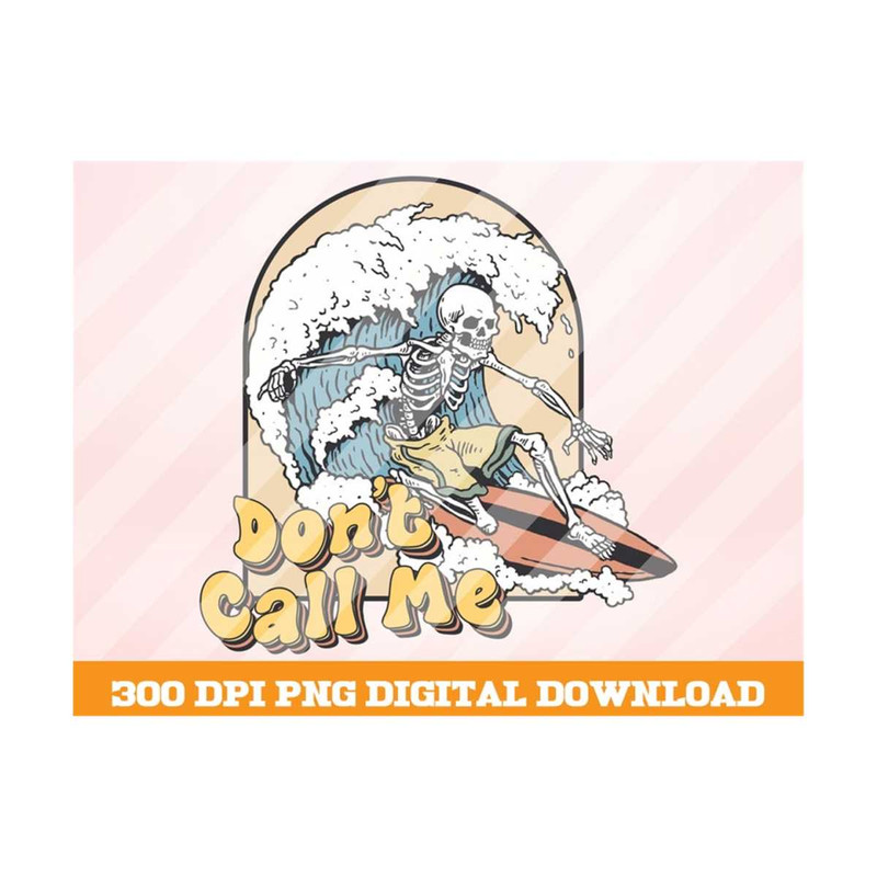 MR-101020239334-dont-call-me-png-skeleton-beach-png-beach-vibes-png-image-1.jpg