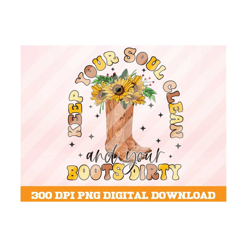 MR-1010202391542-keep-your-soul-clean-png-cowboys-boots-png-western-png-image-1.jpg