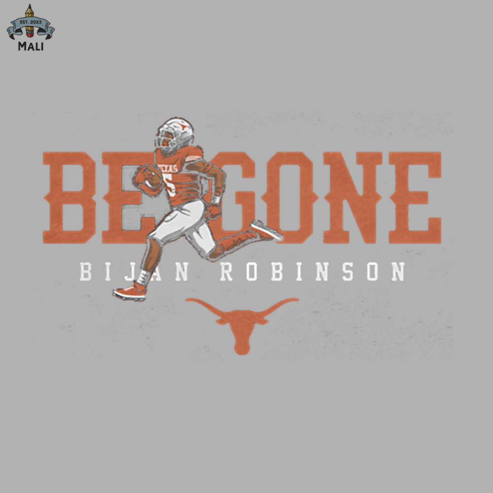 ML090899-Bijan Robinson Be Gone Sublimation PNG Download.jpg