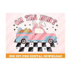 on the hunt png,truck easter png ,happy easter png,cute bunny png, easter's day png, retro easter png, easter vibes png,