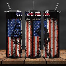 veteran military tumbler, veterans day tumbler , veteran tumbler wrap 03