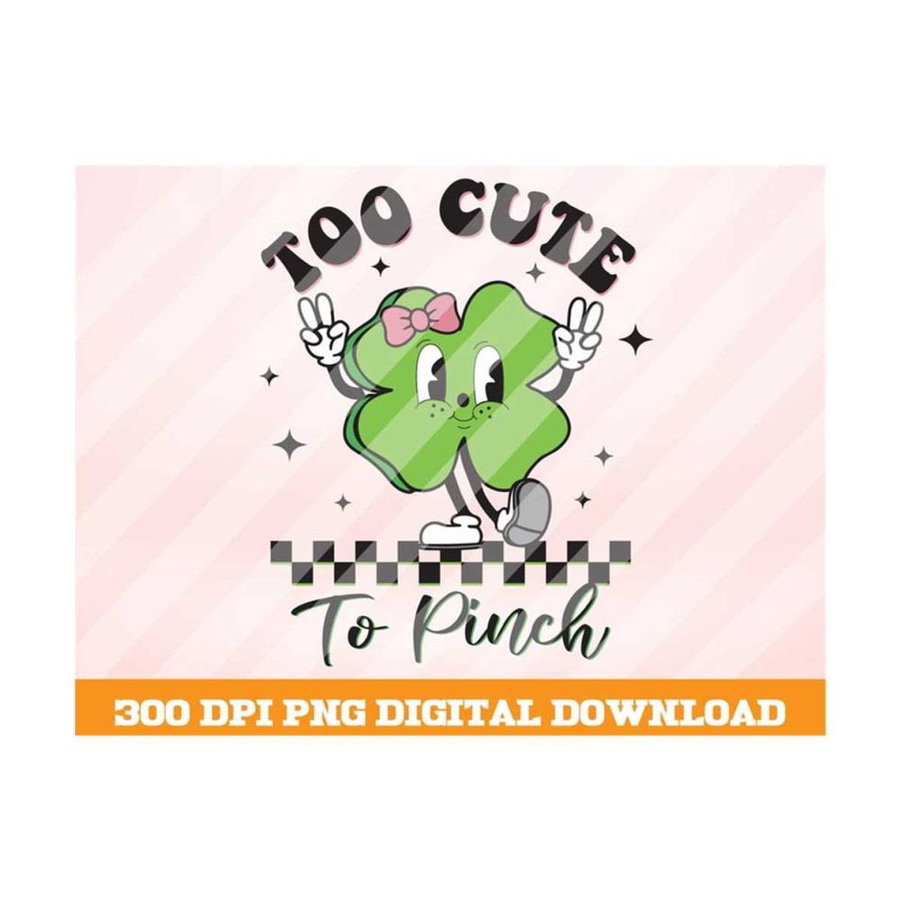 MR-1010202394424-too-cute-to-pinck-png-trending-png-shamrock-png-retro-png-image-1.jpg