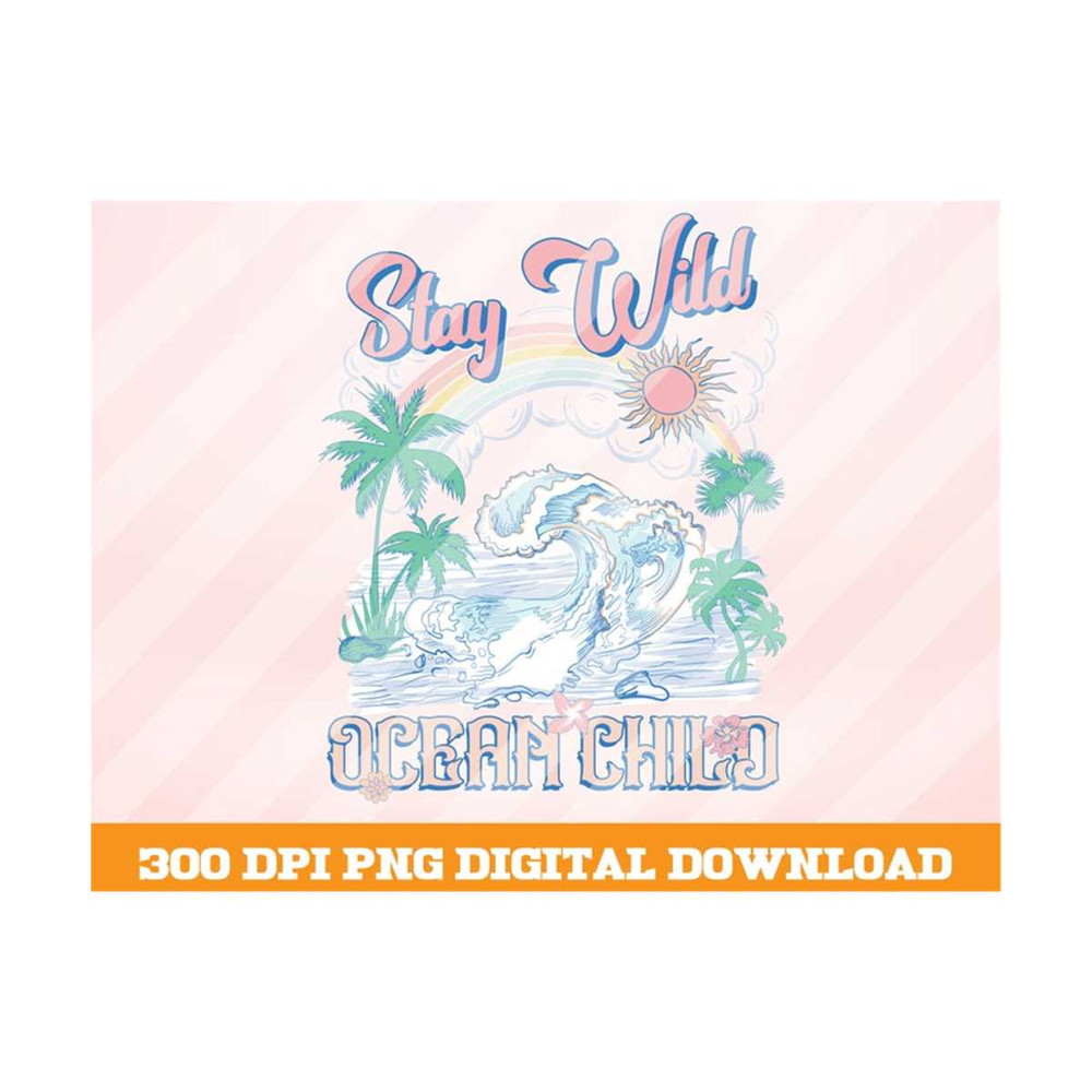 MR-1010202394629-stay-wild-ocean-child-png-palm-tree-png-beach-png-vintage-image-1.jpg