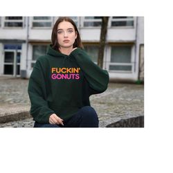 dunkie junkie hoodie, funny donuts hoodie, go nuts hoodie, coffee lover gift, funny coffee sweat, dunkin lover sweat, fu