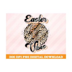 easter vibes png ,easter bunny png, leopard easter png, retro png, easter's day png, retro easter png, easter vibes png,
