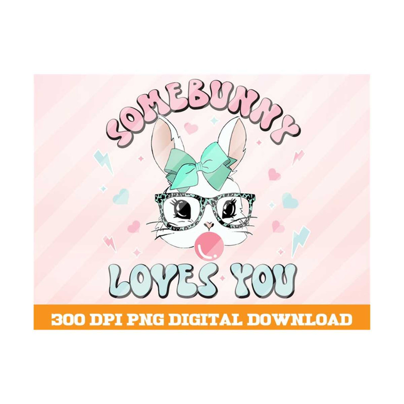 MR-1010202310714-somebunny-loves-you-png-easter-bunny-png-cute-bunny-png-image-1.jpg