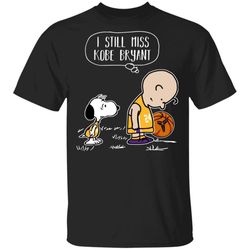 i still miss kobe bryant t-shirt charlie brown and snoopy tee