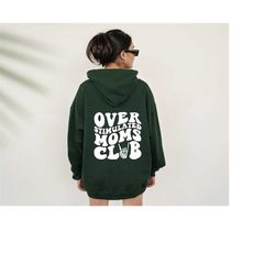 mom life hoodie, moms club hoodie, overstimulated moms club, trendy moms sweater, aesthetic mama hoodie, moms club sweat