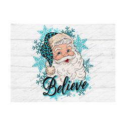santa believe png, santa png, christmas png, santa sublimation design download, believe,santa,christmas,leopard,santa ha