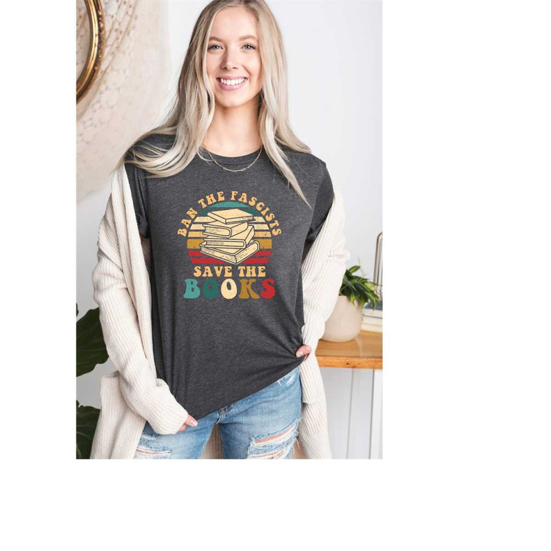 MR-10102023111525-banned-books-shirt-reading-shirt-ban-the-fascists-save-the-image-1.jpg