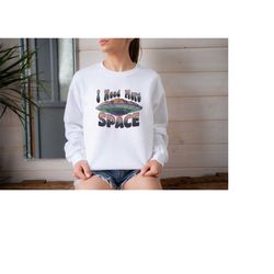 i need more space shirt, funny space shirt, alien shirt, funny graphic shirt, outer space shirt, ufo shirt, geeky gift,
