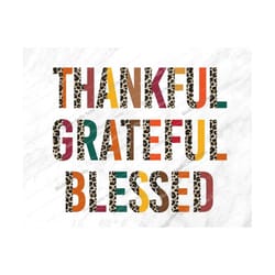 thankful grateful blessed png, thankful, grateful, blessed, sublimation,png, thanksgiving png,fall png,sublimation desig