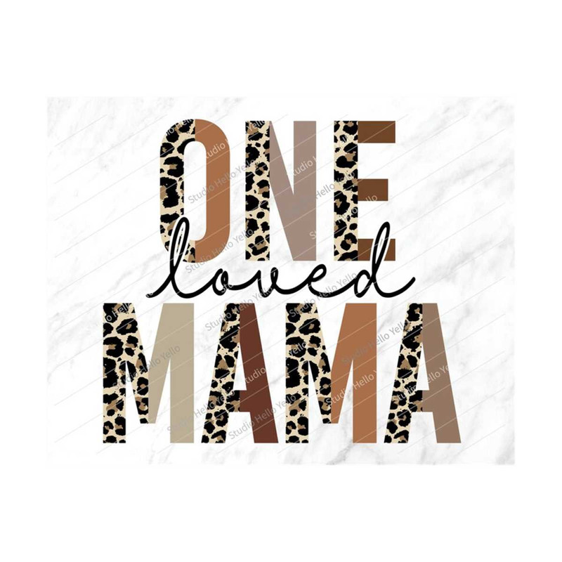 MR-10102023112859-one-loved-mama-png-one-loved-mama-sublimation-png-mom-png-image-1.jpg