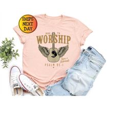 worship shirt, psalm 95 faith shirt, christian t-shirt, trendy christian shirts, bible verse shirts, religious sweatshir