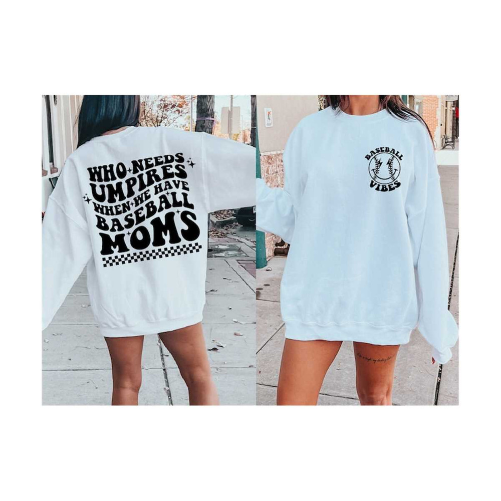 MR-10102023135744-who-needs-umpires-when-we-have-baseball-mama-svg-bestie-svg-image-1.jpg