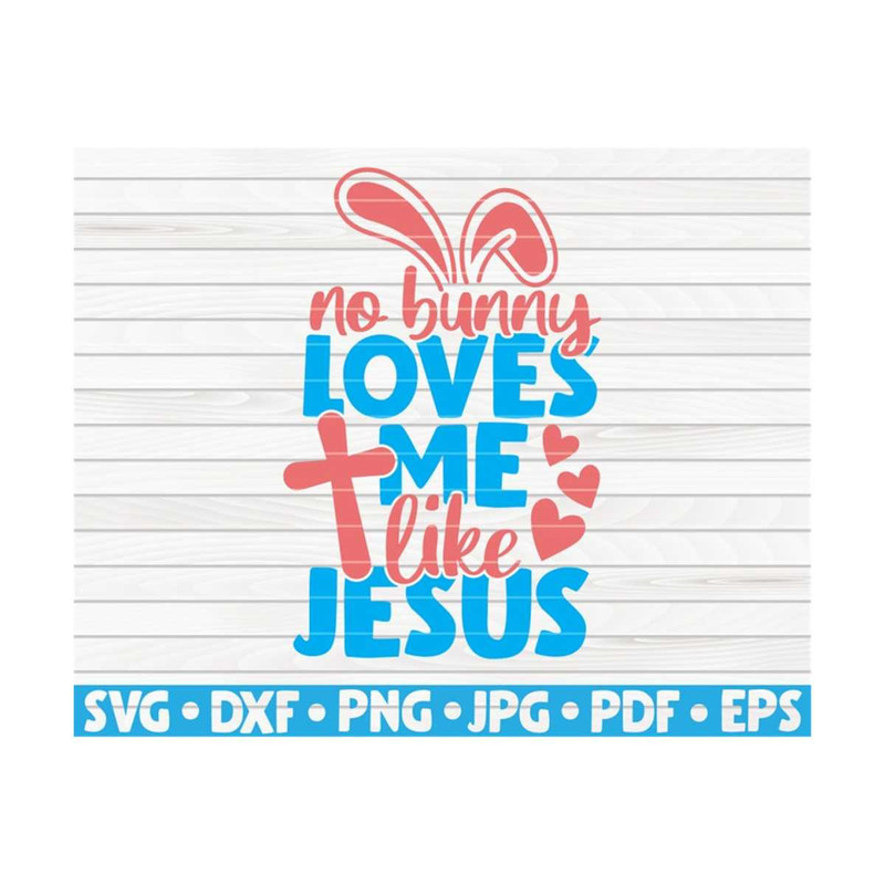 MR-10102023143537-no-bunny-loves-me-like-jesus-svg-religious-easter-design-image-1.jpg