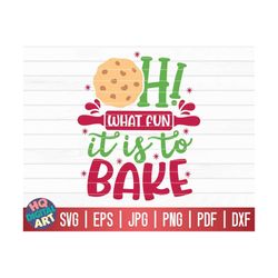 oh what fun it is to bake svg / christmas baking quote svg / cricut / silhouette studio / cut file / clipart | printable