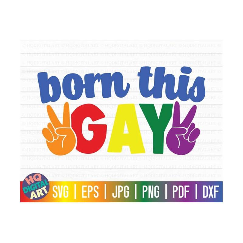 MR-10102023143622-born-this-gay-svg-lgbtq-pride-svg-gay-pride-svg-free-image-1.jpg