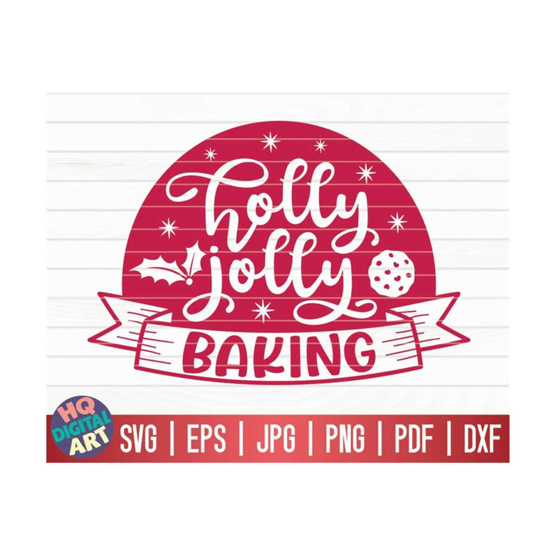 MR-10102023144022-holly-jolly-baking-svg-christmas-baking-quote-svg-cricut-image-1.jpg