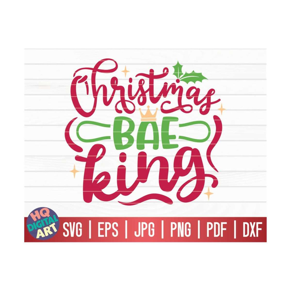 MR-10102023144335-christmas-bae-king-svg-christmas-baking-quote-svg-cricut-image-1.jpg