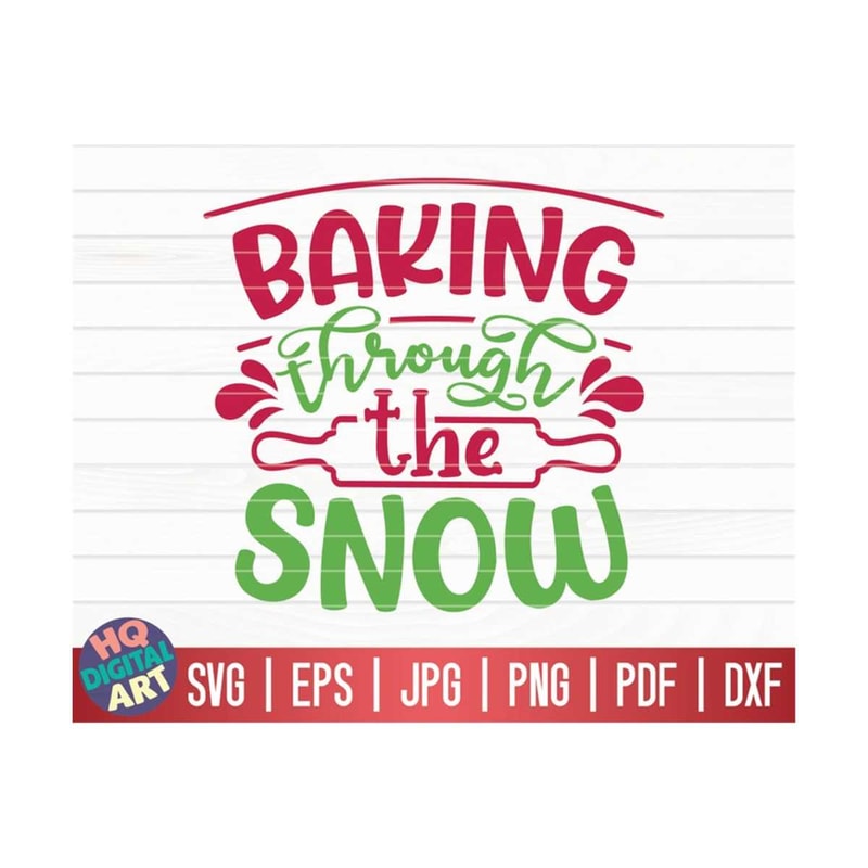 MR-10102023144445-baking-through-the-snow-svg-christmas-baking-quote-svg-image-1.jpg