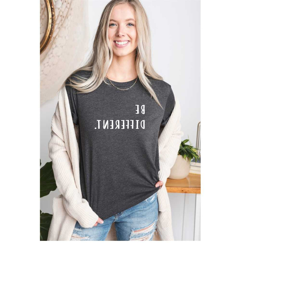 MR-10102023145326-be-different-shirt-funny-shirt-motivational-shirt-positive-image-1.jpg